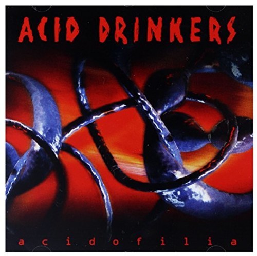 Acid Drinkers: Acidofilia