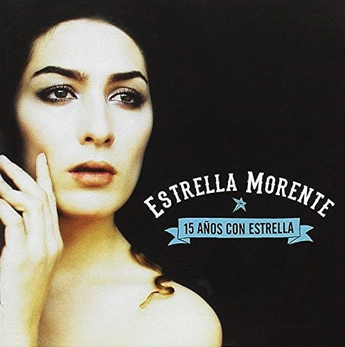 Morente, Estrella: 15 Anos Con Estrella