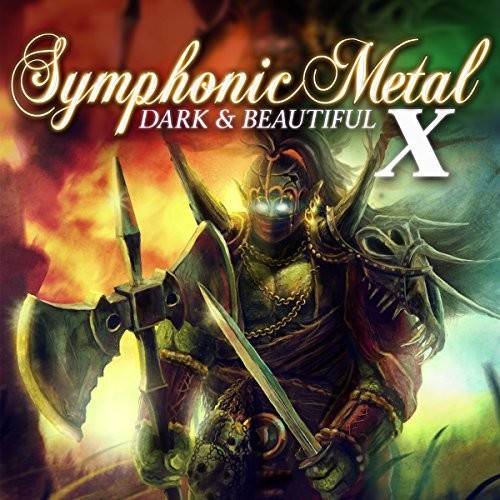 Symphonic Metal 10: Dark & Beautiful / Various: Symphonic Metal 10: Dark & Beautiful / Various