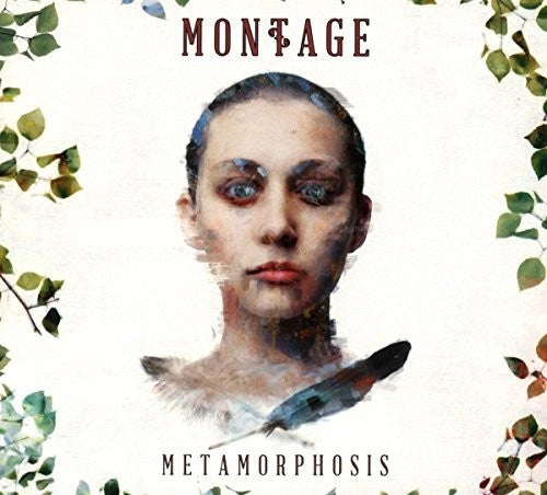 Montage: Metamorphosis