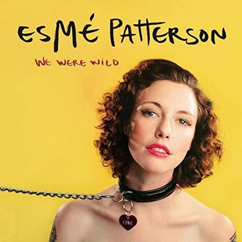 Patterson, Esme: We Were Wild