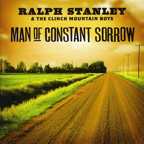 Stanley, Ralph: Man of Constant Sorrow