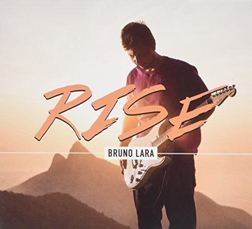 Lara, Bruno: Rise