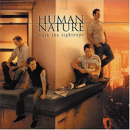 Human Nature: Walk The Tightrope