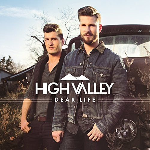 High Valley: Dear Life