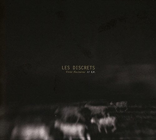 Les Discrets: Viree Nocturne