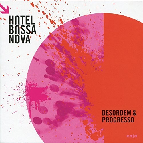 Hotel Bossa Nova / Var: Desordem & Progresso