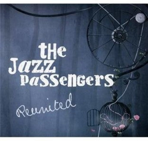 Jazz Passengers / Var: Reunited