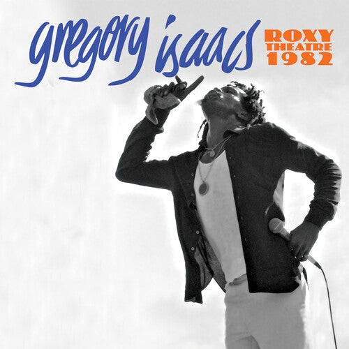 Isaacs, Gregory: Roxy Theatre 1982