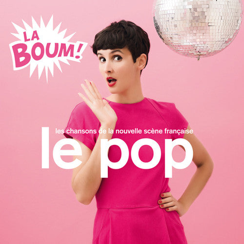 Le Pop La Boum / Various: Le Pop La Boum / Various