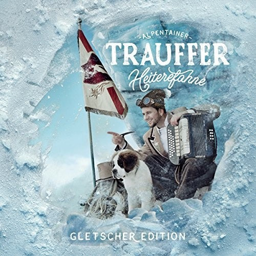 Trauffer: Heiterefahne (Gletscher Edition)