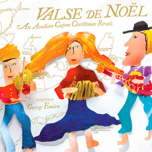 Traditional / Revels Chorus / Magnolia / Ornstein: Valse de Noel: An Acadian-Cajun Christmas Revels