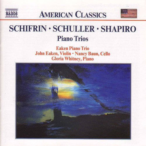 Schifrin / Schuller / Shapiro / Eaken Piano Trio: Piano Trios