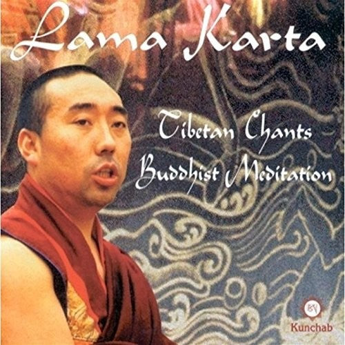 Karta, Lama: Tibetan Chants Buddhist Meditation