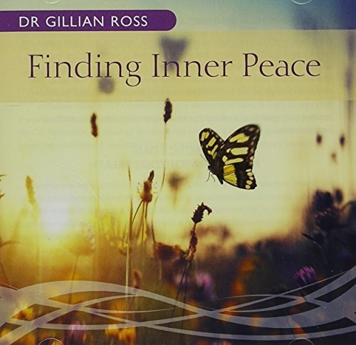 Ross, Gillian: Finding Inner Peace