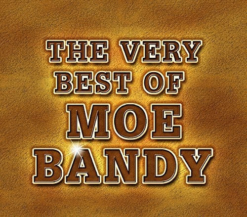 Bandy, Moe: The Very Best Of