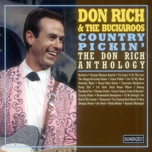 Rich, Don & Buckaroos: Country Pickin': Don Rich Anthology