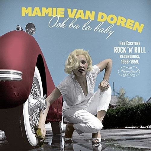 Van Doren, Mamie: Ooh Ba La Baby: Her Exciting Rock N Roll Recording