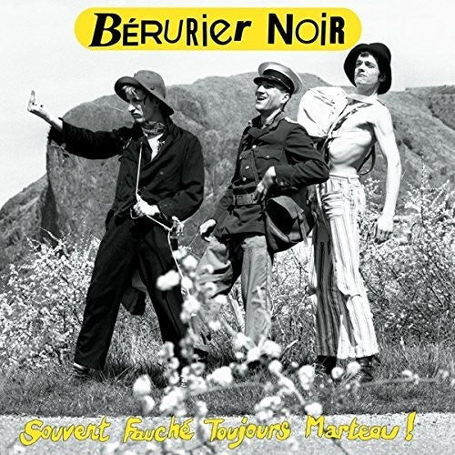 Berurier Noir: Souvent Fauche Toujours Marteau