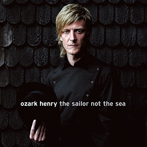 Henry, Ozark: Sailor Not The Sea