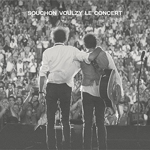 Souchon, Alain / Voulzy, Laurent: Souchon Voulzy Le Concert