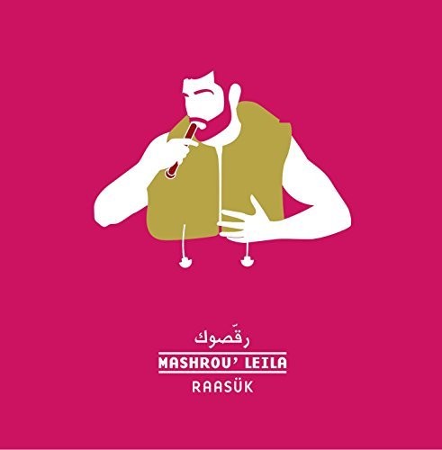 Mashrou, Leila: Raasuk