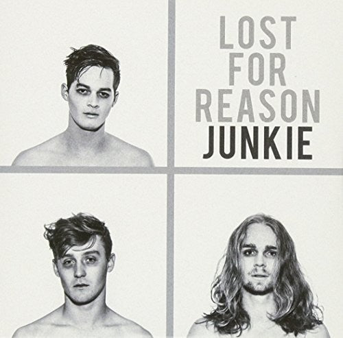 Lost for Reason: Junkie