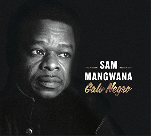 Mangwana, Sam: Galo Negro