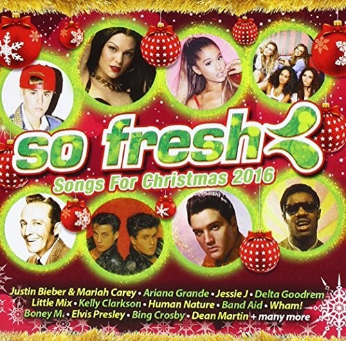 So Fresh: Songs for Christmas 2016 / Various: So Fresh: Songs For Christmas 2016 / Various