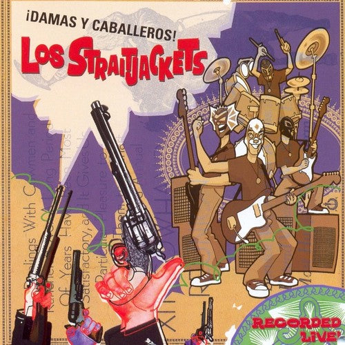 Los StraitJackets: Damas y Caballeros los Straitjackets