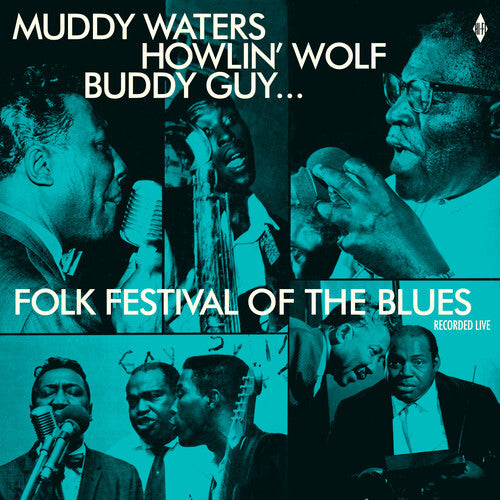 Folk Festival of the Blues with Muddy Waters / Var: Folk Festival Of The Blues With Muddy Waters, Howlin Wolf, Buddy Guy, Sonny Boy Williamson, Willie Dixon / Various