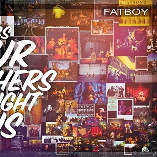 Fatboy: Songs Our Mothers Taught Us