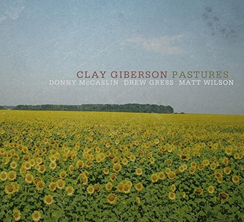 Giberson, Clay: PASTURES