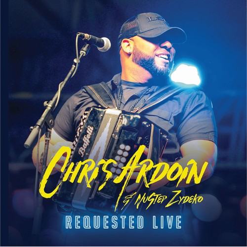 Ardoin, Chris: Requested Live