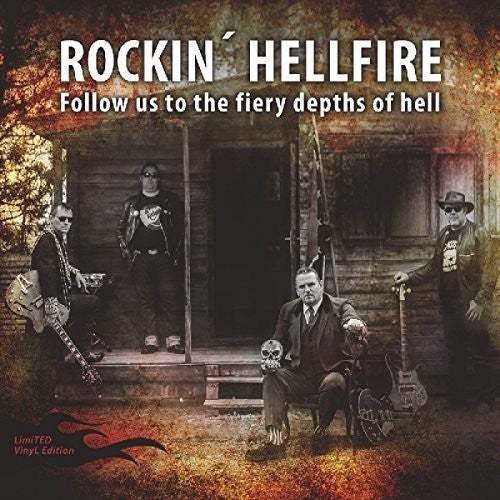 Rockin Hellfire: Follow Us To The Fiery Depths Of Hell