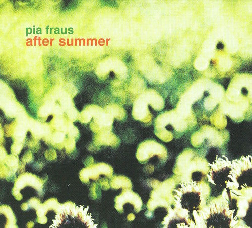 Pia Fraus: After Summer