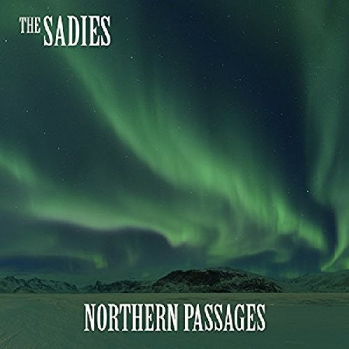 Sadies: Northern Passages