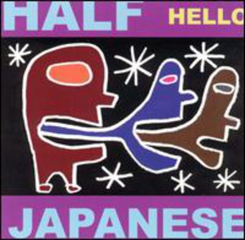 Half Japanese: Hello