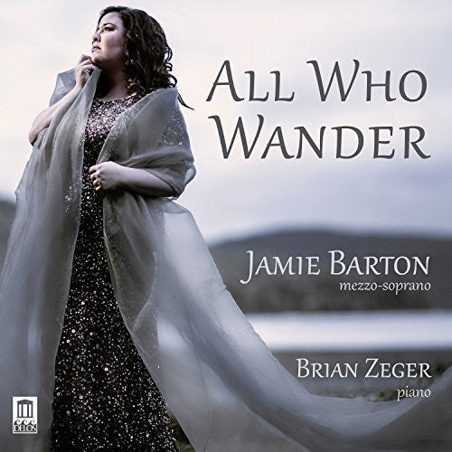 Dvorak / Mahler / Barton / Zeger: All Who Wander