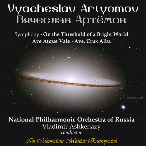 Artyomov / Shatayevsky / Ashkenazy: Artyomov: On the Threshold of a Bright World