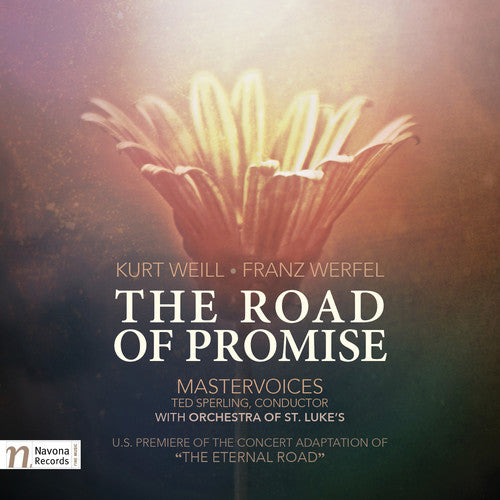 Weill / Mastervoices / Orchestra of st. Luke's: Kurt Weill: The Road of Promise