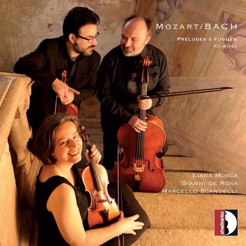 Mozart / Bach, J.S. / De Rosa / Scandelli: Mozart & Bach: Preludes & Fuges