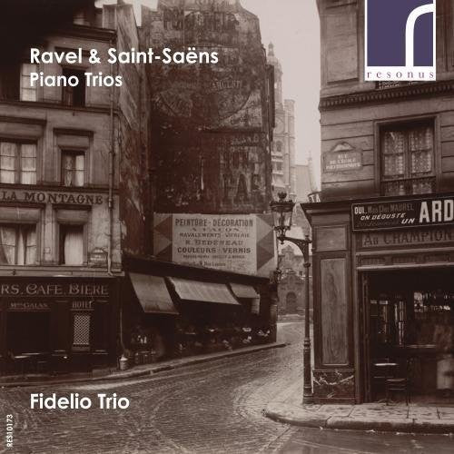 Ravel / Saint-Saens / Fidelio Trio: Ravel & Saint-Saens: Piano Trios