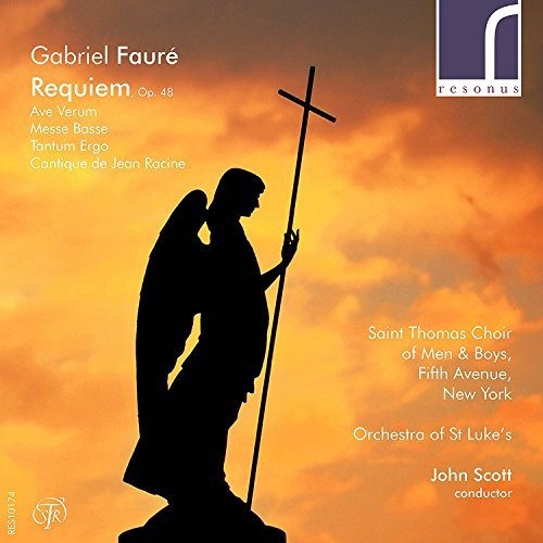 Faure / Saint Thomas Choir of Men & Boys / Scott: Gabriel Faure: Requiem Op 48