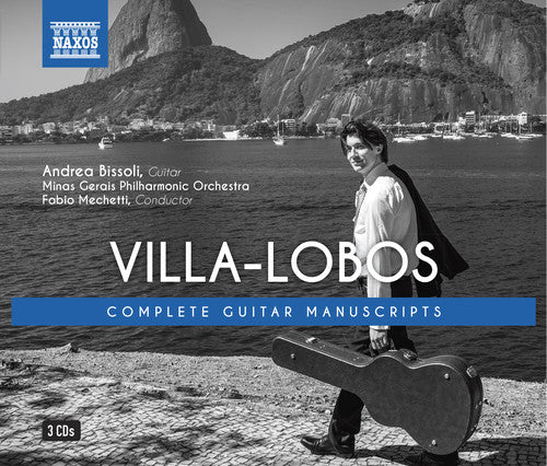 Villa-Lobos / Bissoli / Mechetti: Heitor Villa-Lobos: Complete Guitar Manuscripts