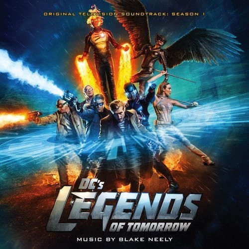 Dc's Legends of Tomorrow / O.S.T.: DC’s Legends of Tomorrow: Season 1 (Original Television Soundtrack)