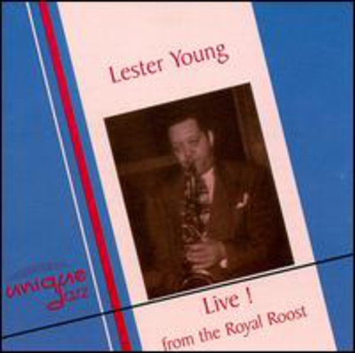 Young, Lester: 1948-Live at the Royal Roost