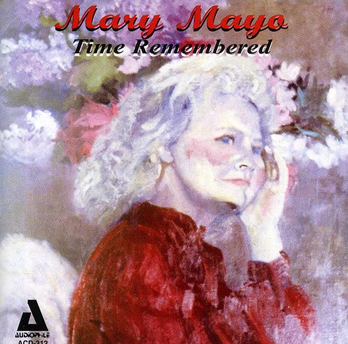 Mayo, Mary: Time Remembered