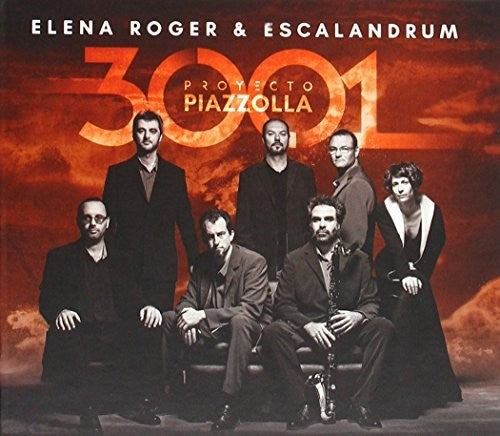 Roger, Elena / Escalandrum: 3001 Proyecto Piazzola