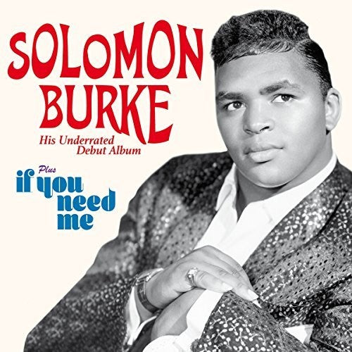 Burke, Solomun: Debut Album / If You Need Me